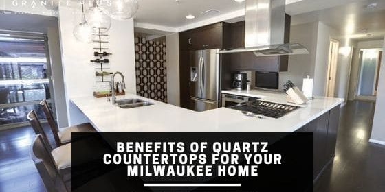 benefits of Quartz countertops