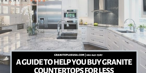 buy granite countertops for less