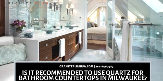 Quartz for bathroom countertops
