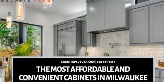The most affordable and convenient cabinets in Milwaukee