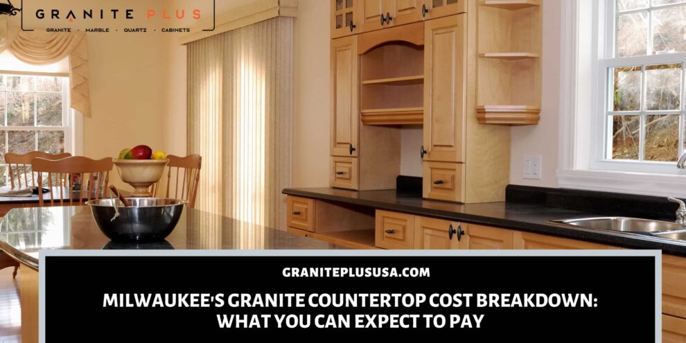 granite countertops cost in Milwaukee