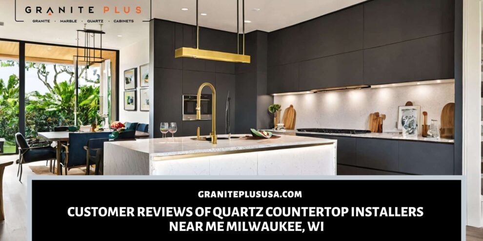 Quartz Countertop Installers Near Me Milwaukee
