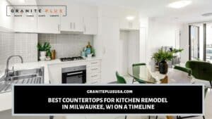 Best countertops for kitchen remodel in Milwaukee