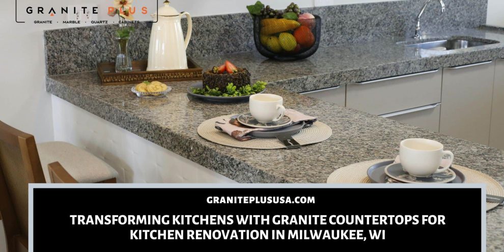 Granite countertops for kitchen renovation in Milwaukee