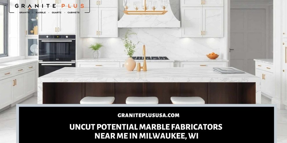Marble fabricators near me in Milwaukee