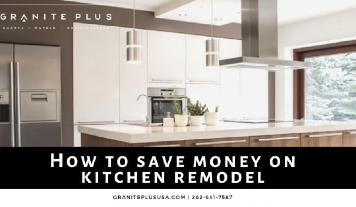 save money on kitchen remodel