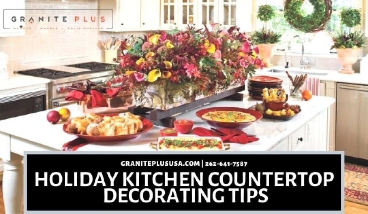 holiday kitchen countertops decorating