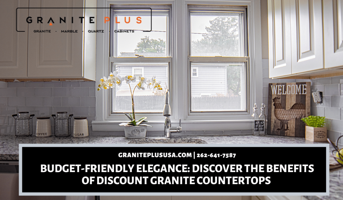 Budget-Friendly Elegance_ Discover the Benefits of Discount Granite Countertops