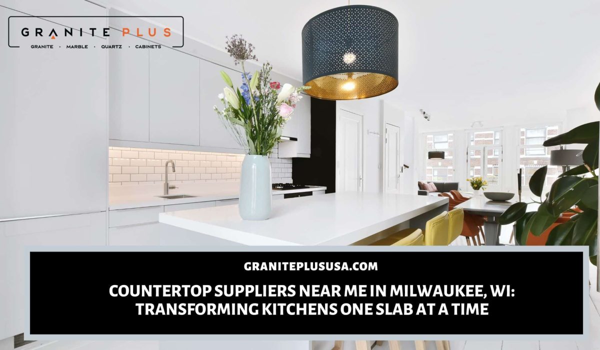 countertop suppliers near me in Milwaukee