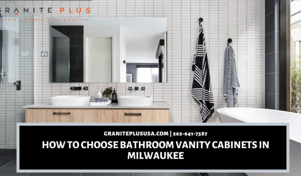 How to Choose Bathroom Vanity Cabinets in Milwaukee