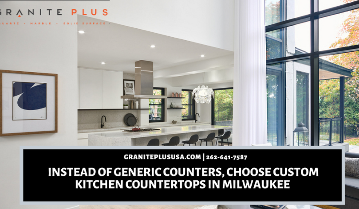 Instead of Generic Counters, Choose Custom Kitchen Countertops in Milwaukee