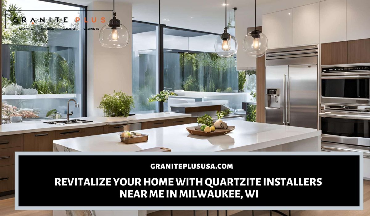 quartzite installers near me in Milwaukee