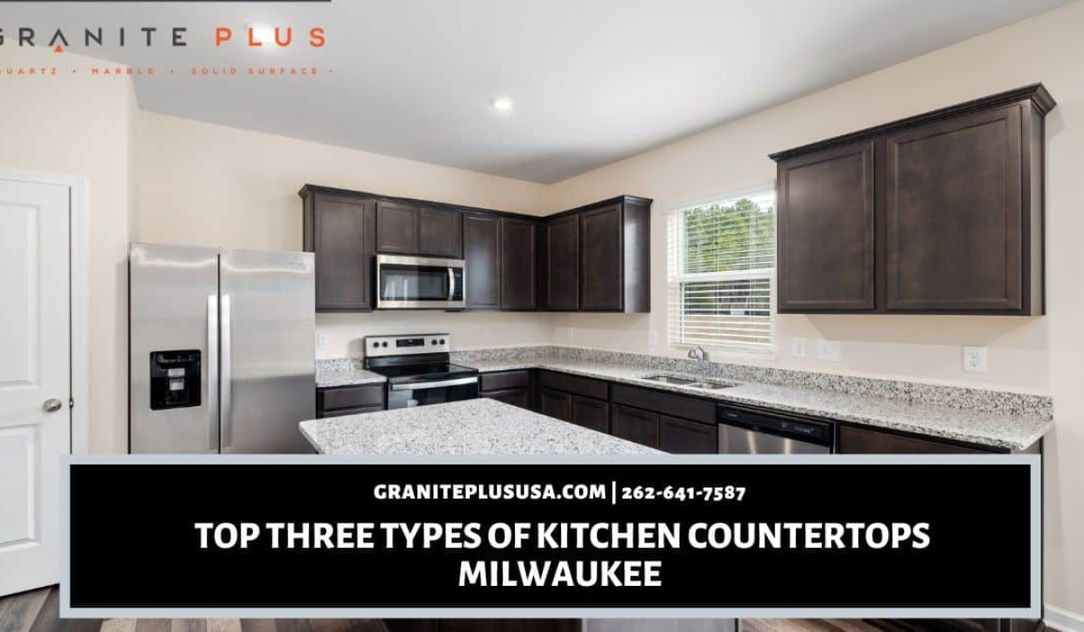 Top Three Types of Kitchen Countertops Milwaukee