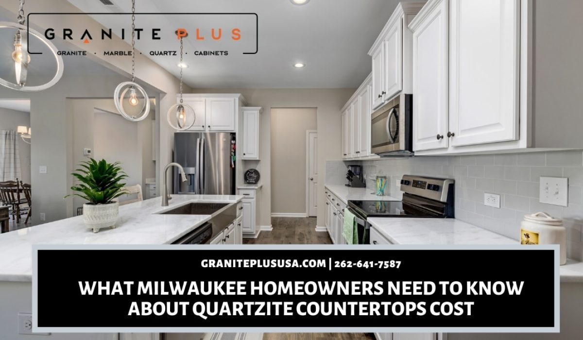 What Milwaukee Homeowners Need to Know About Quartzite Countertops Cost